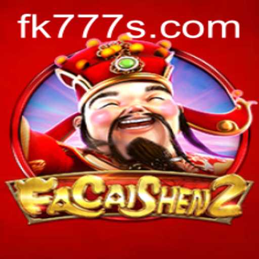 Discover the Thrilling World of FaCaiShen2 and Unveil the Secrets of fk777